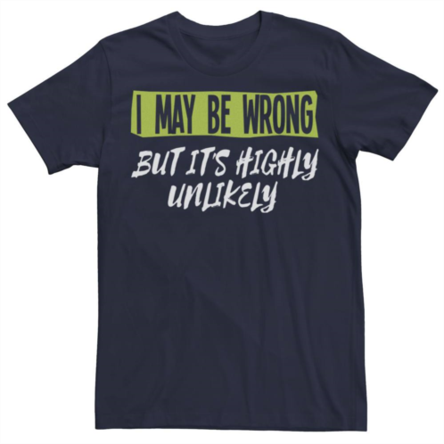 Licensed Character Big & Tall I May Be Wrong But Its Highly Unlikely Tee