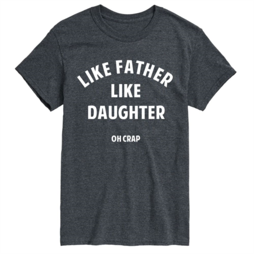 License Big & Tall Father Like Daughter Tee