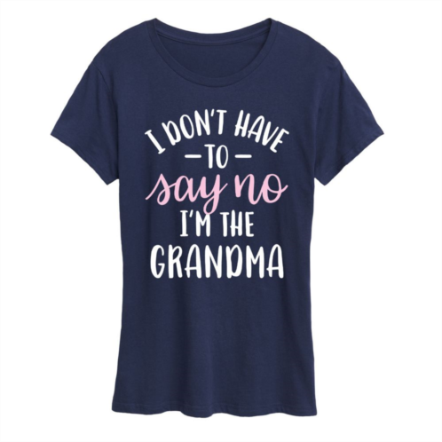 Licensed Character Womens I Dont Have To Say No Grandma Graphic Tee
