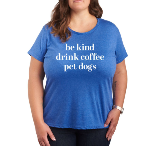 Licensed Character Plus Be Kind Drink Coffee Pet Dogs Graphic Tee