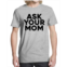 Buzz Shirts Mens Ask Your Mom Graphic T-shirt