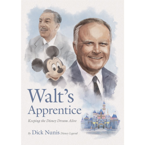 Disney Walts Apprentice: Keeping the Dream Alive Book