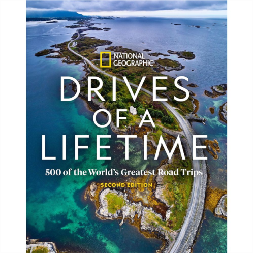 Disney Drives of a Lifetime: 500 of the Worlds Greatest Road Trips Book Second Edition National Geographic