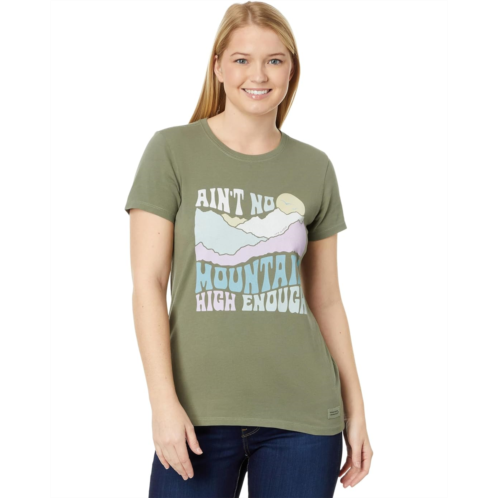 Life is Good Aint No Mountain High Enough Short Sleeve Crusher Tee