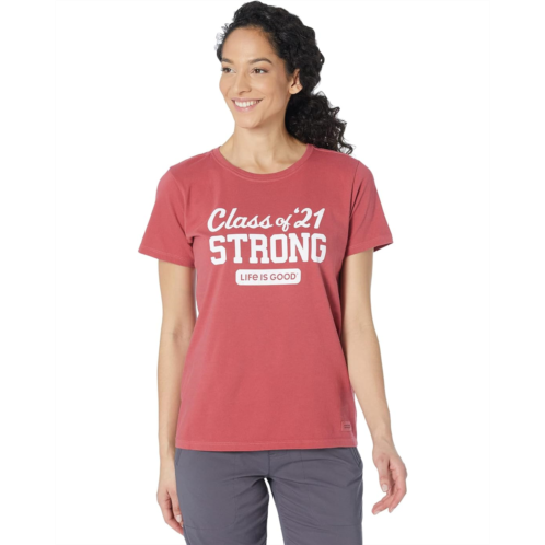Life is Good Class Of 21 Strong Crusher Tee