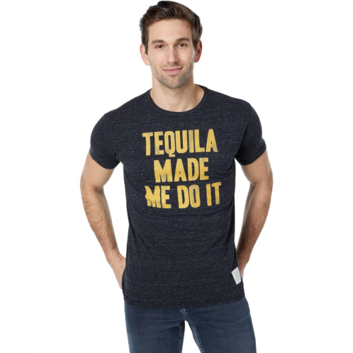 The Original Retro Brand Tequila Made Me Do It Tee