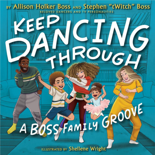 Disney Keep Dancing Through: A Boss Family Groove Book