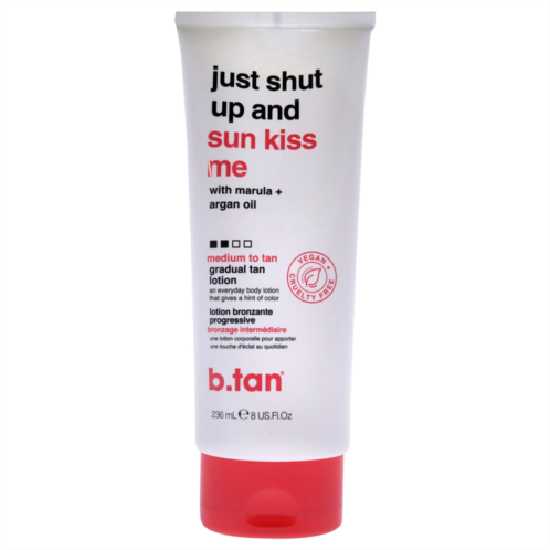 B.Tan just shut up and sun kiss me gradual tan lotion by for unisex - 8 oz bronzer